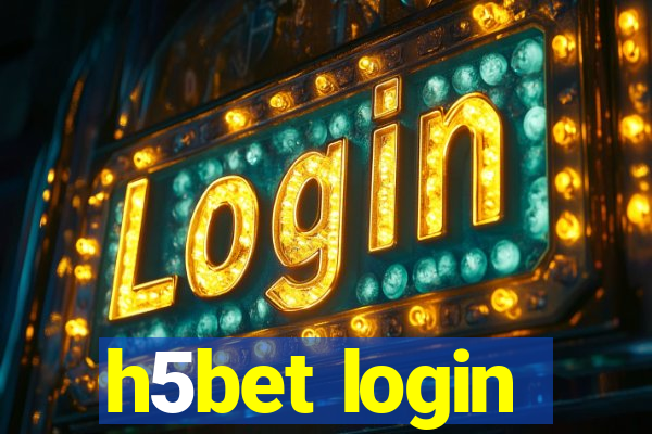 h5bet login